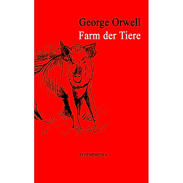 Farm der Tiere, George Orwell, Eric Arthur Blair