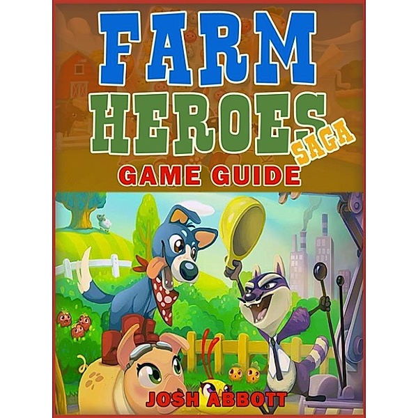 Farm Heroes Saga Unofficial Tips, Tricks, & Walkthroughs, Chala Dar