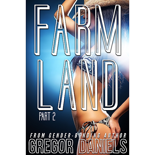 Farm Land Part 2, Gregor Daniels