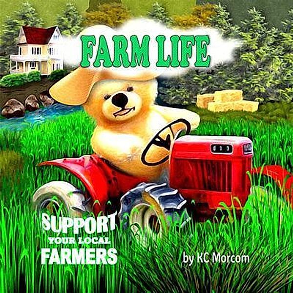 Farm Life, K. C Morcom