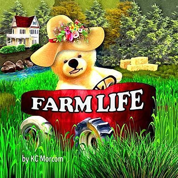 Farm Life, K. C Morcom