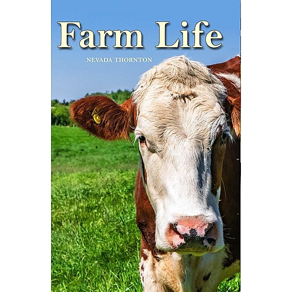 Farm Life (Large print books for seniors with NO TEXT, #3) / Large print books for seniors with NO TEXT, Amanda Lambert, Nevada Thornton