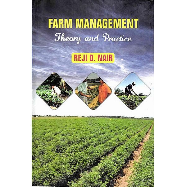 Farm Management Theory and Practice, Reji D. Nair