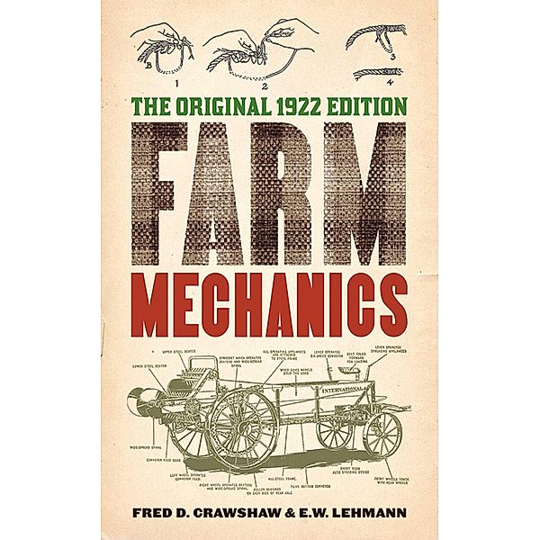 Farm Mechanics, Fred D. Crawshaw, E. W. Lehmann