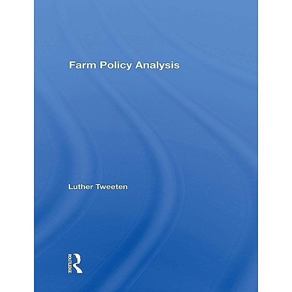 Farm Policy Analysis, Luther Tweeten
