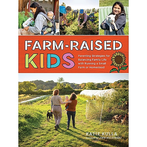 Farm-Raised Kids, Katie Kulla