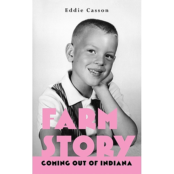 Farm Story / Austin Macauley Publishers LLC, Eddie Casson