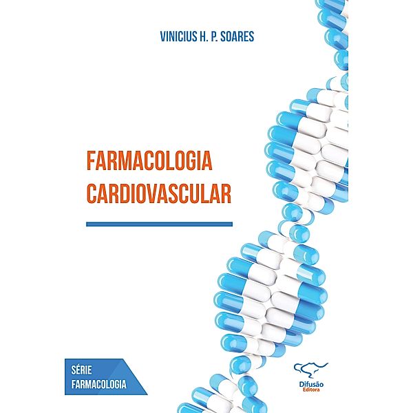 Farmacologia cardiovascular, Vinicius H. P. Soares