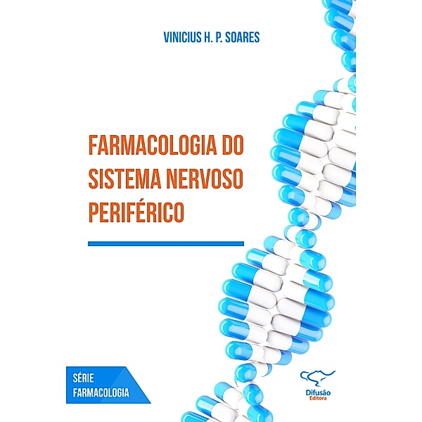 Farmacologia do sistema nervoso periférico, Vinicius H. P. Soares