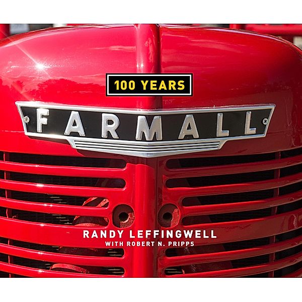 Farmall 100 Years, Randy Leffingwell