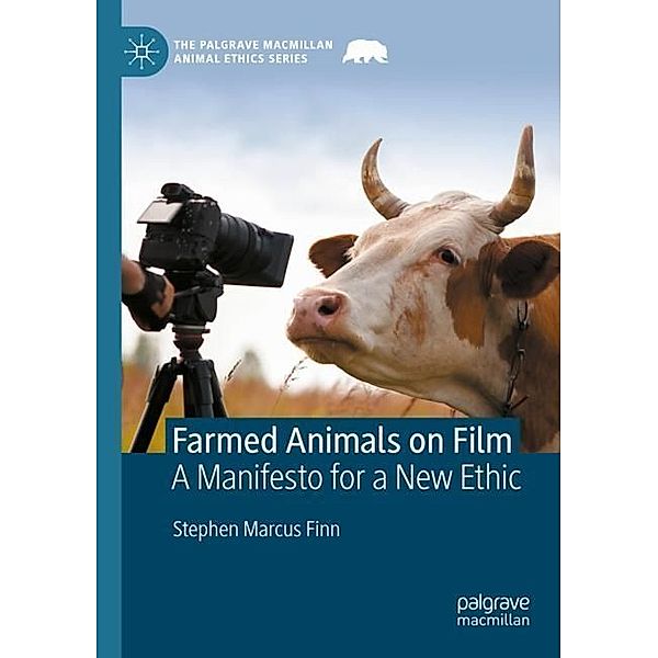 Farmed Animals on Film, Stephen Marcus Finn