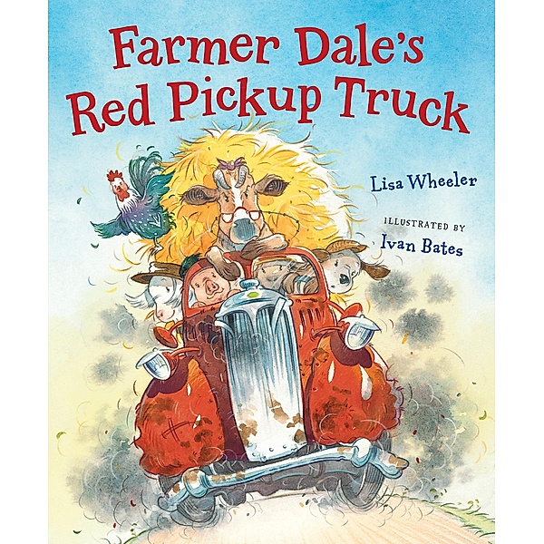 Farmer Dale's Red Pickup Truck, Lisa Wheeler