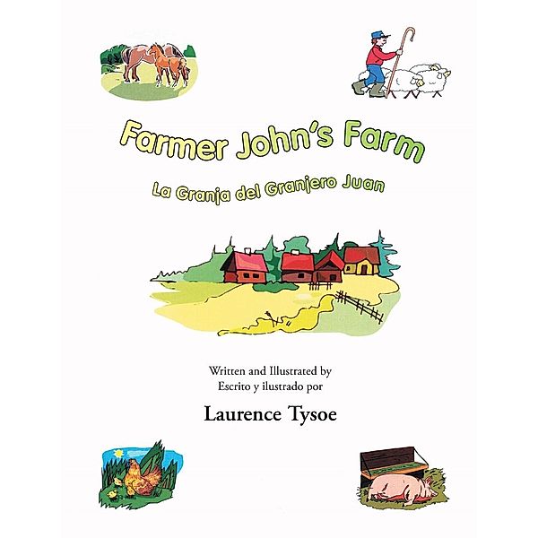 Farmer John`s Farm / Strategic Book Publishing & Rights Co., Laurence Tysoe