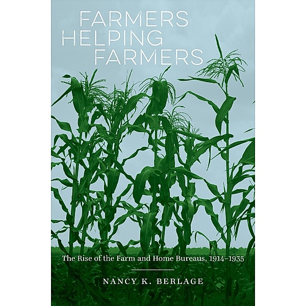 Farmers Helping Farmers, Nancy K. Berlage