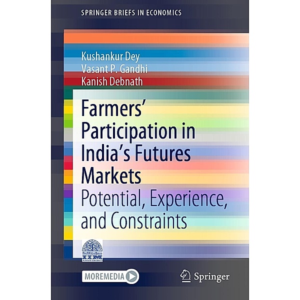 Farmers' Participation in India's Futures Markets / SpringerBriefs in Economics, Kushankur Dey, Vasant P. Gandhi, Kanish Debnath