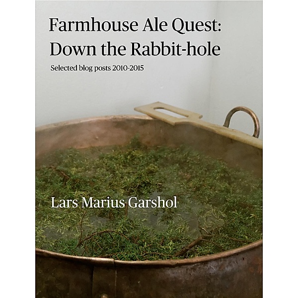 Farmhouse Ale Quest: Down the Rabbit-hole, Lars Marius Garshol