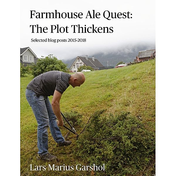 Farmhouse Ale Quest: The Plot Thickens, Lars Marius Garshol