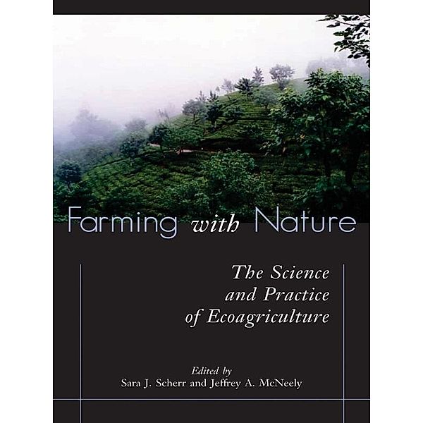 Farming with Nature, Sara J. Scherr