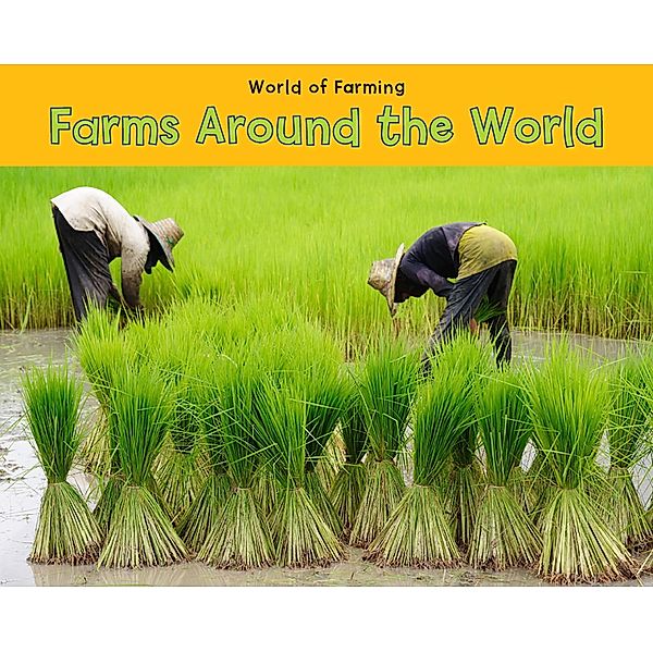 Farms Around the World / Raintree Publishers, Catherine veitch