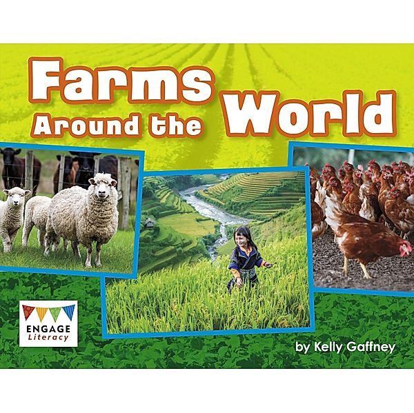 Farms Around the World / Raintree Publishers, Kelly Gaffney