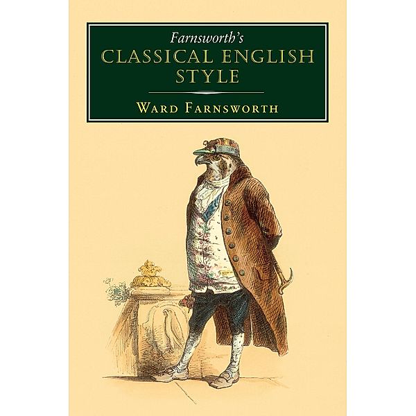 Farnsworth's Classical English Style / Farnsworth's Classical English series Bd.3, Ward Farnsworth