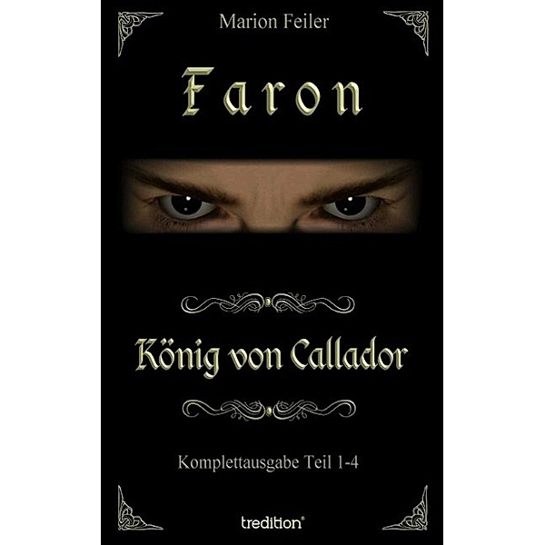 Faron - König von Callador / tredition, Marion Feiler