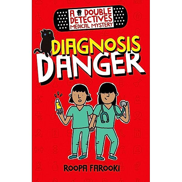 Farooki, R: Medical Mystery: Diagnosis Danger, Roopa Farooki