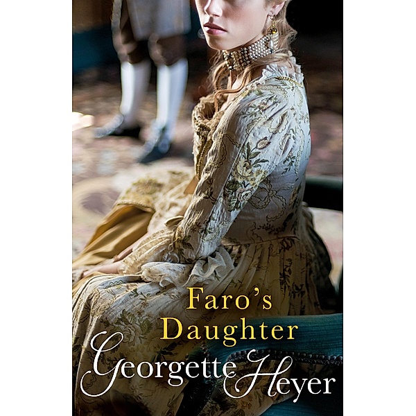 Faro's Daughter, Georgette Heyer