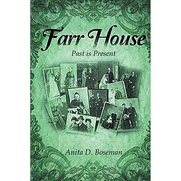 Farr House / Brilliant Books Literary, Anita D. Boseman