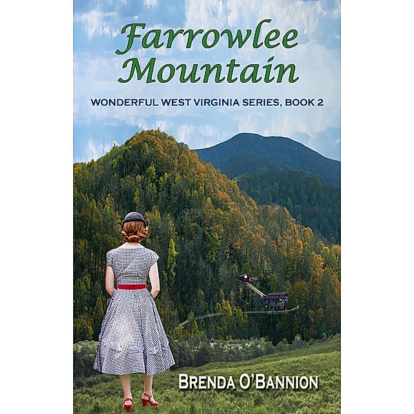 Farrowlee Mountain (Wonderful West Virginia, #2) / Wonderful West Virginia, Brenda O'Bannion