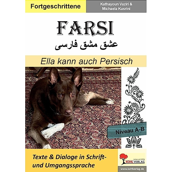 FARSI / Ella kann auch Persisch - Niveau A-B (Band 7), Kathayoun Vaziri, Michaela Kusrini