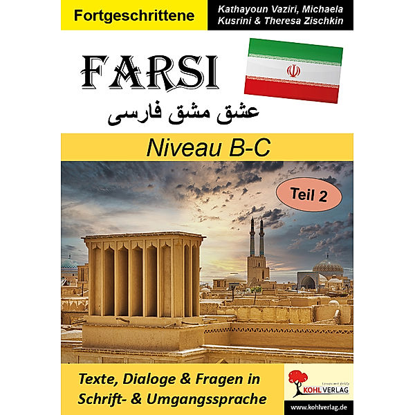 FARSI / Niveau B-C (Band 2), Kathayoun Vaziri, Michaela Kusrini, Theresa Zischkin