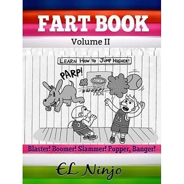 Fart Book: Boomer! Slammer! Popper! Banger! / Inge Baum, El Ninjo