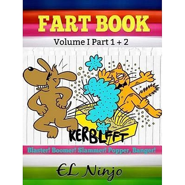 Fart Book: Funny Jokes For Kids with Farts / Inge Baum, El Ninjo