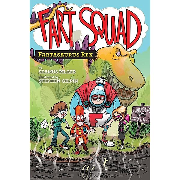 Fart Squad #2: Fartasaurus Rex / Fart Squad Bd.2, Seamus Pilger