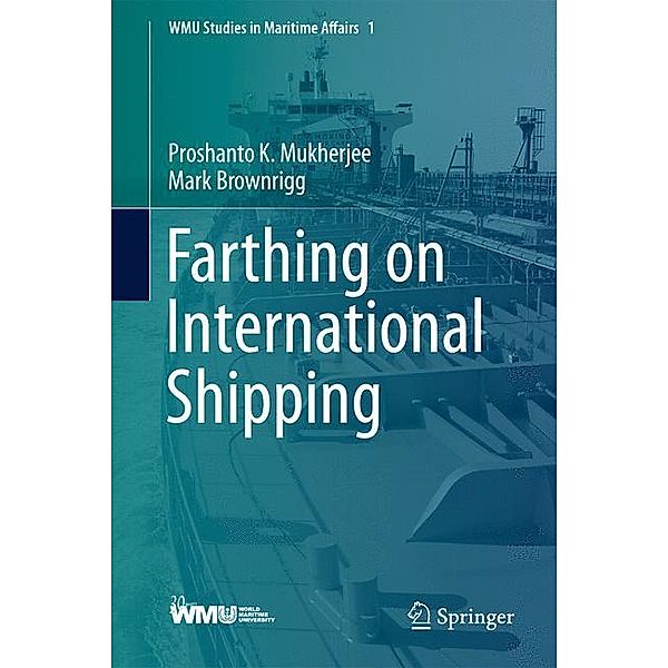 Farthing on International Shipping, Proshanto K. Mukherjee, Mark Brownrigg