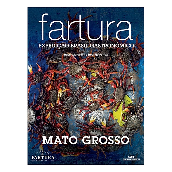 Fartura / Expedição Brasil Gastronômico Bd.10, Rusty Marcellini