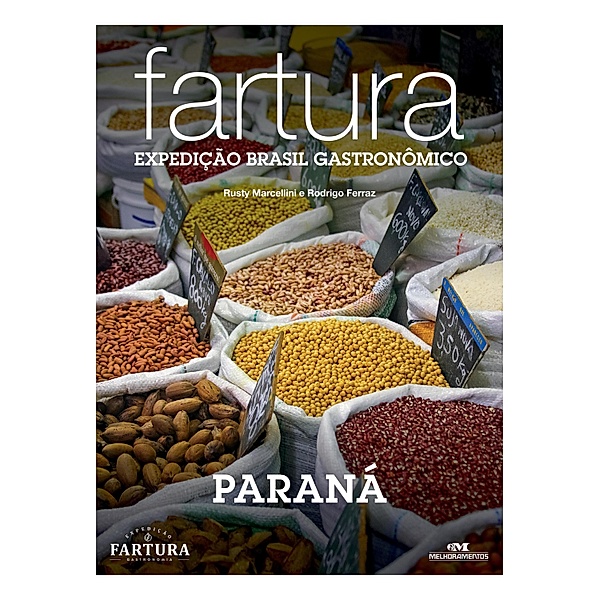 Fartura / Expedição Brasil Gastronômico Bd.12, Rusty Marcellini