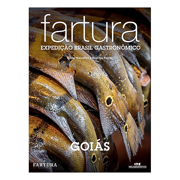 Fartura / Expedição Brasil Gastronômico Bd.17, Rusty Marcellini