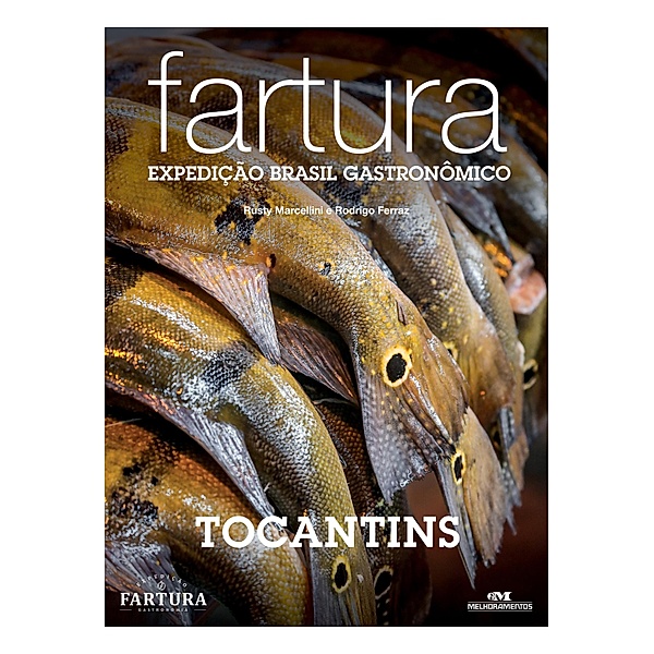 Fartura / Expedição Brasil Gastronômico Bd.18, Rusty Marcellini
