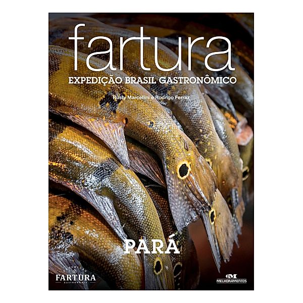 Fartura / Expedição Brasil Gastronômico Bd.19, Rusty Marcellini