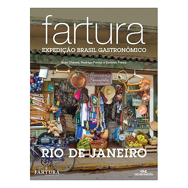 Fartura / Expedição Brasil Gastronômico Bd.2, Guta Chaves, Dolores Freixa