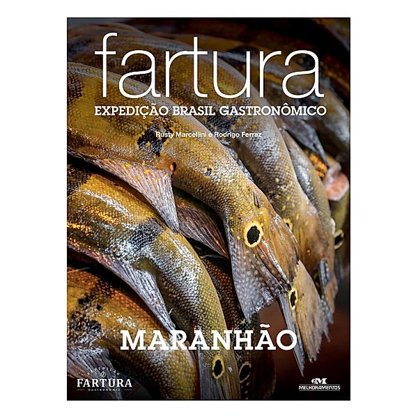 Fartura / Expedição Brasil Gastronômico Bd.20, Rusty Marcellini