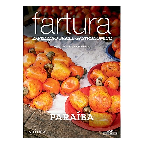 Fartura / Expedição Brasil Gastronômico Bd.23, Rusty Marcellini