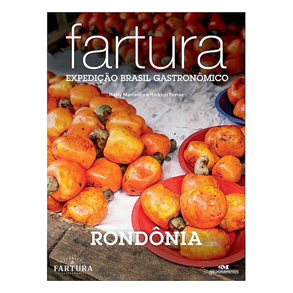 Fartura / Expedição Brasil Gastronômico Bd.25, Rusty Marcellini