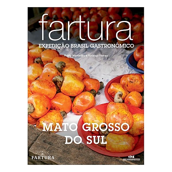Fartura / Expedição Brasil Gastronômico Bd.26, Rusty Marcellini