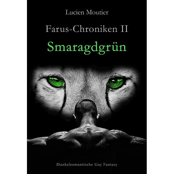 Farus-Croniken II - Smaragdgrün / Farus-Chroniken Bd.2, Lucien Moutier