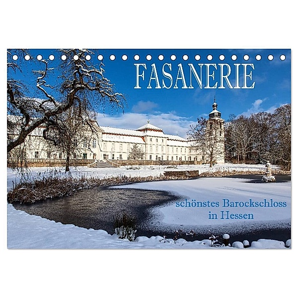 Fasanerie - schönstes Barockschloss Hessens (Tischkalender 2024 DIN A5 quer), CALVENDO Monatskalender, Hans Pfleger