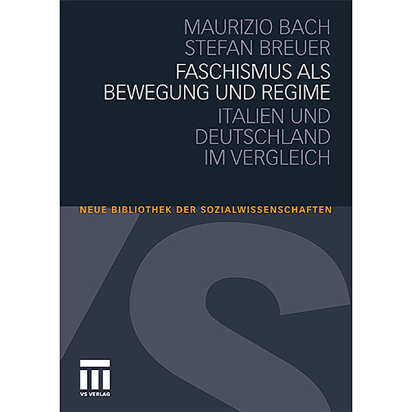Faschismus als Bewegung und Regime, Maurizio Bach, Stefan Breuer