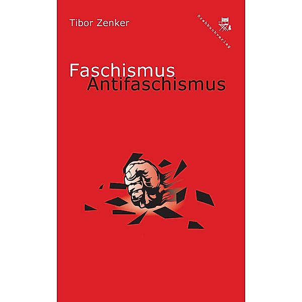 Faschismus / Antifaschismus, Tibor Zenker